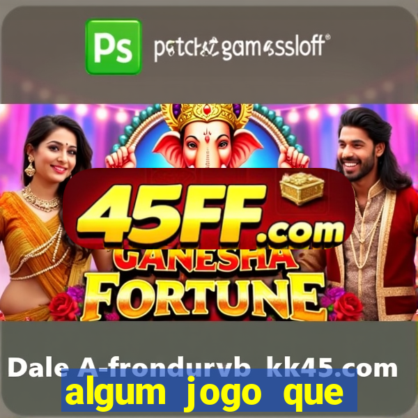 algum jogo que ganha dinheiro sem precisar depositar
